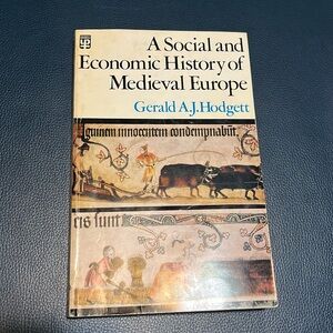 A Social and Economic History of Medieval Europe by Gerald AJ Hodgett Rare Book